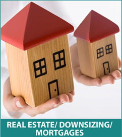 Real Estate / Downsizing / Mortgages